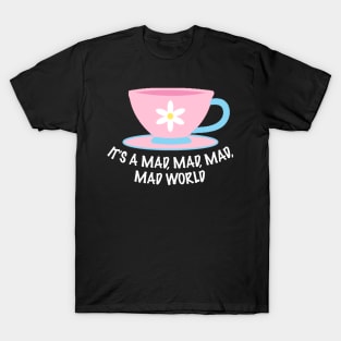 Mad Tea Party T-Shirt